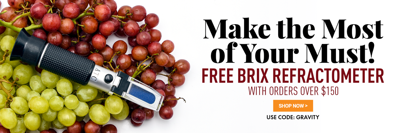 Make the Most of Your Must Free Brix Refractometer With Orders Over $150 Use Code: GRAVITY